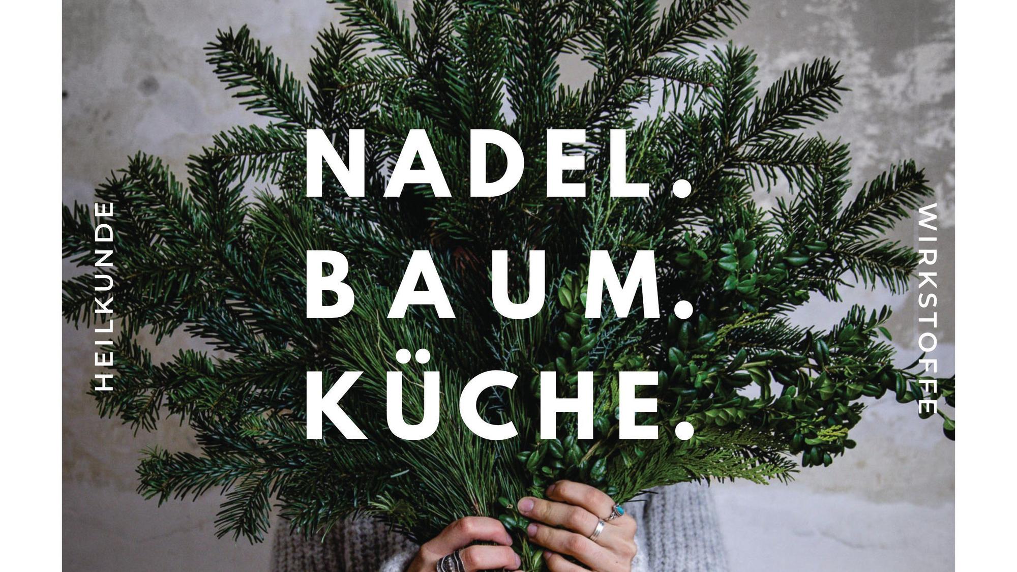 Das Cover des Buchs „Nadel.Baum.Küche.“