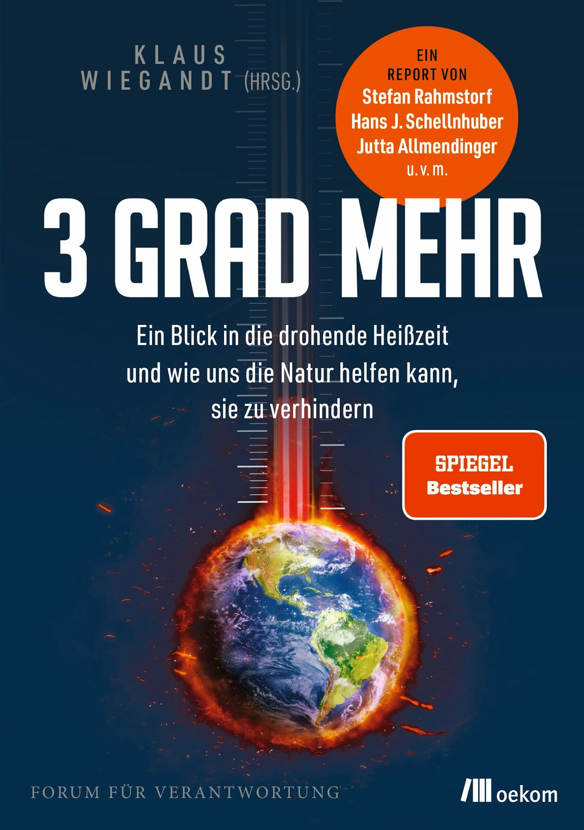 Buchcover von Klaus Wiegandt (Hrsg.): „3 Grad mehr“, Oekom Verlag, 352 Seiten, 25 Euro