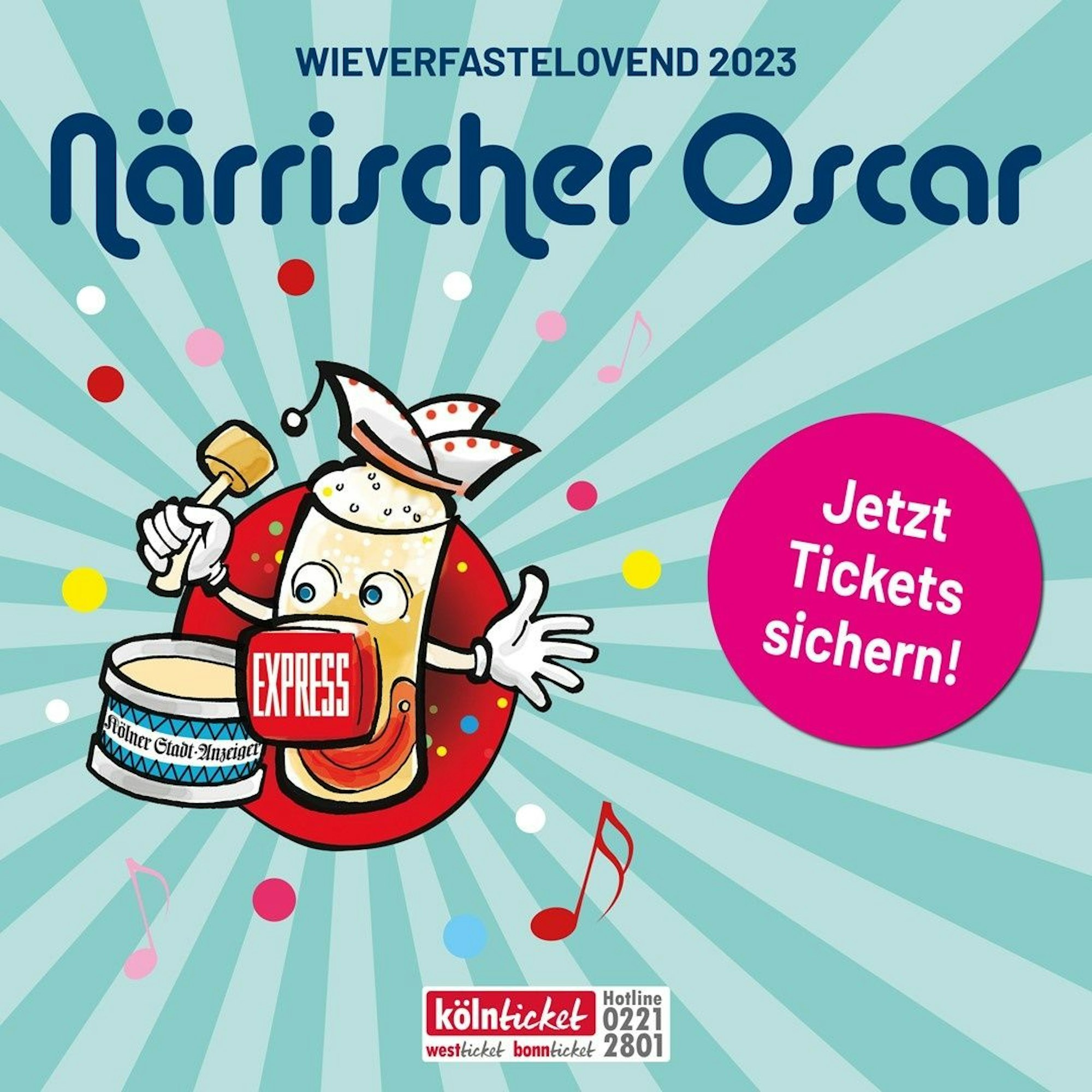 Plakat zum Närrischen Oscar 2023 an Weiberfastnacht. Die Logos von Kölner Stadt-Anzeiger, Express und Kölnticket mit karnevalistischen Motiven, Schriftzug: Jetzt Tickets sichern