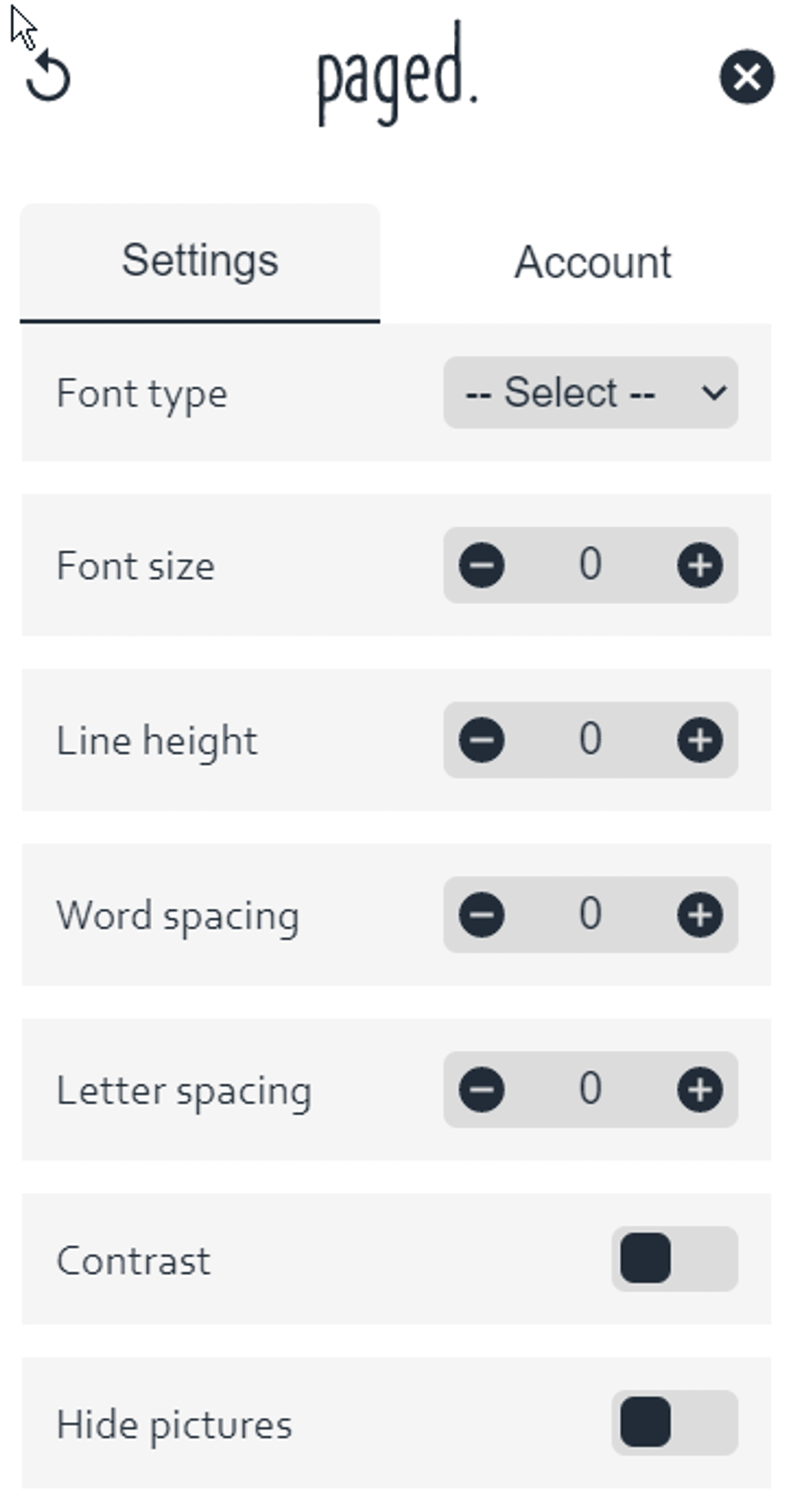 Das Tool von paged. lässt sich bei entsprechenden Webseiten an der Seite ausklappen. Unter dem Begriff „Settings“ steht „Font Type“ (Schriftart) mit einem Auswahlkästchen rechts daneben. Darunter stehen „Font Size“ (Schriftgröße), „Line Height“ (Zeilenhöhe), „Word Spacing“ (Wortabstand) und „Letter Spacing“ (Buchstabenabstand) mit jeweils einem Zahlen-Auswahlkästchen rechts daneben. Darunter stehen außerdem „Contrast“ (Kontrast) und „Hide Pictures“ (Bilder verstecken) jeweils mit Ein- und Ausschaltfunktion.