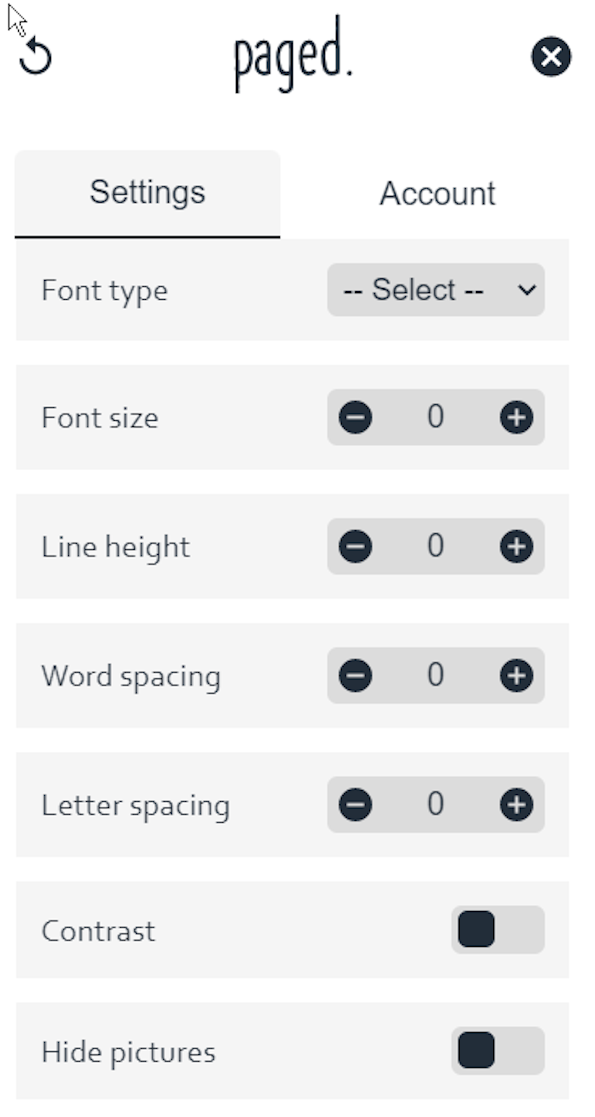 Das Tool von paged. lässt sich bei entsprechenden Webseiten an der Seite ausklappen. Unter dem Begriff „Settings“ steht „Font Type“ (Schriftart) mit einem Auswahlkästchen rechts daneben. Darunter stehen „Font Size“ (Schriftgröße), „Line Height“ (Zeilenhöhe), „Word Spacing“ (Wortabstand) und „Letter Spacing“ (Buchstabenabstand) mit jeweils einem Zahlen-Auswahlkästchen rechts daneben. Darunter stehen außerdem „Contrast“ (Kontrast) und „Hide Pictures“ (Bilder verstecken) jeweils mit Ein- und Ausschaltfunktion.