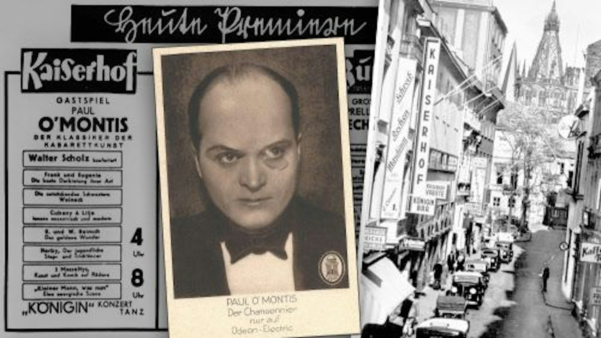 Die Collage zeigt eine Anzeige für die Kabarettfestspiele im Kaiserhof, eine Original-Autogrammkarte des Künstlers Paul O'Montis und eine Aufnahme der Salomonsgasse aus den 1930er Jahren