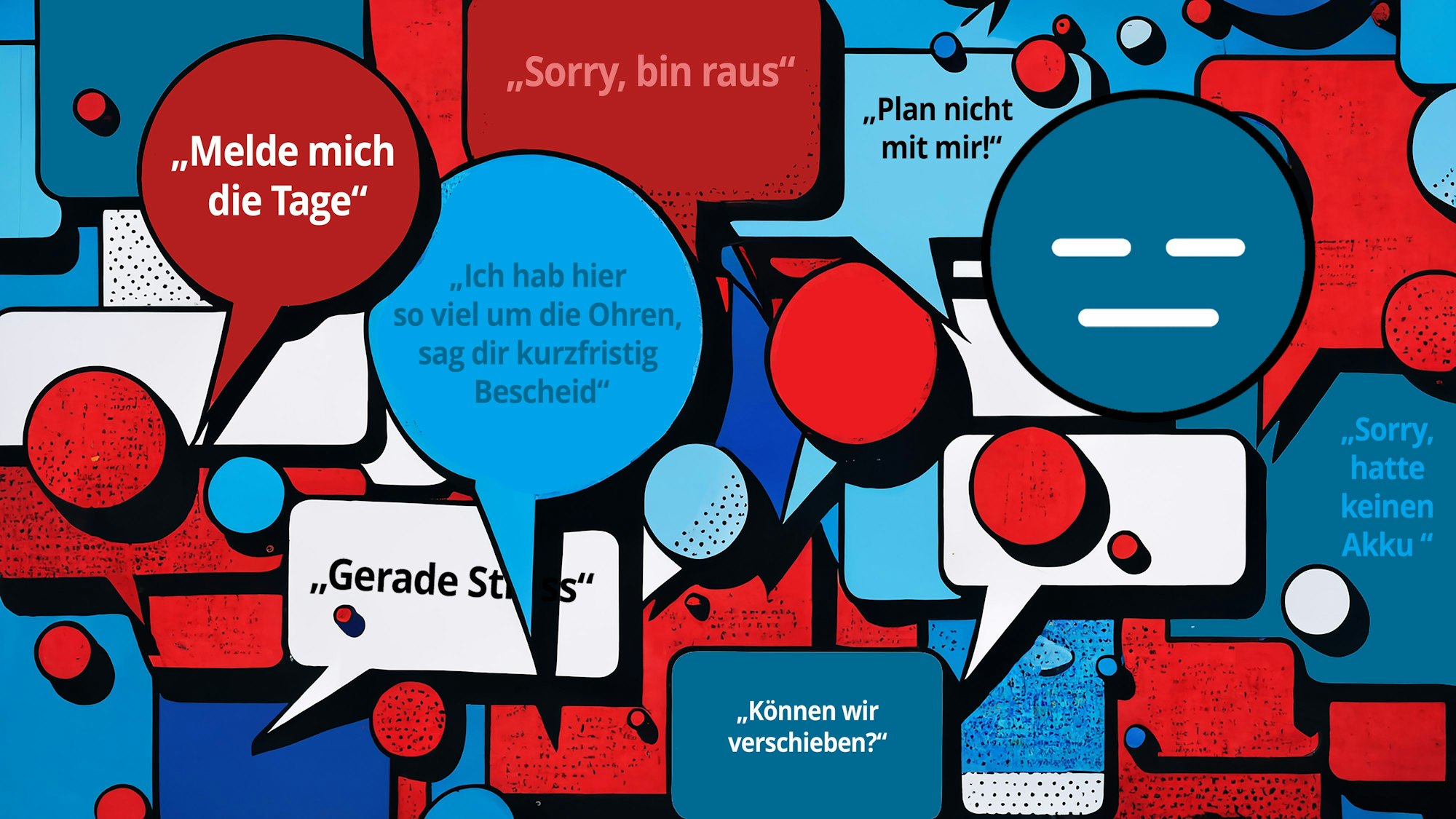 Auf Sprechblasen stehen Absagen wie „Melde mich die Tage“