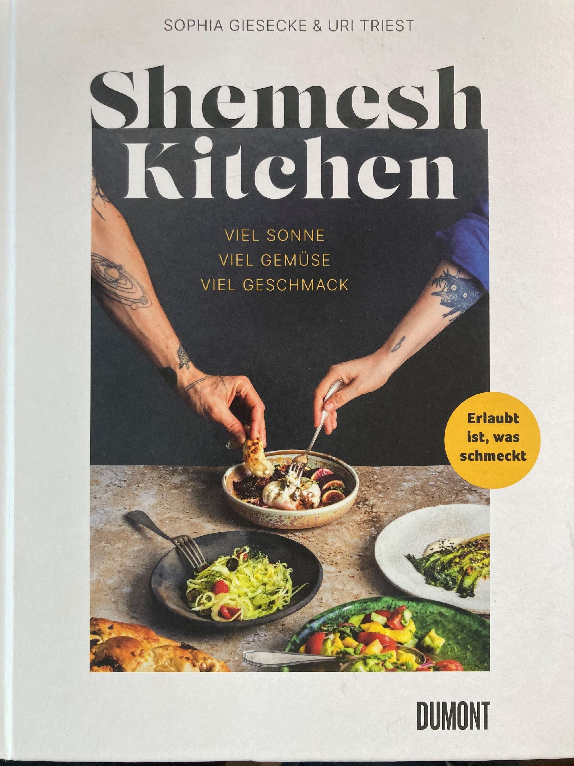 Neues Kochbuch Shemesh Kitchen, Dumontverlag, Sophia Giesecke & Uri Triest