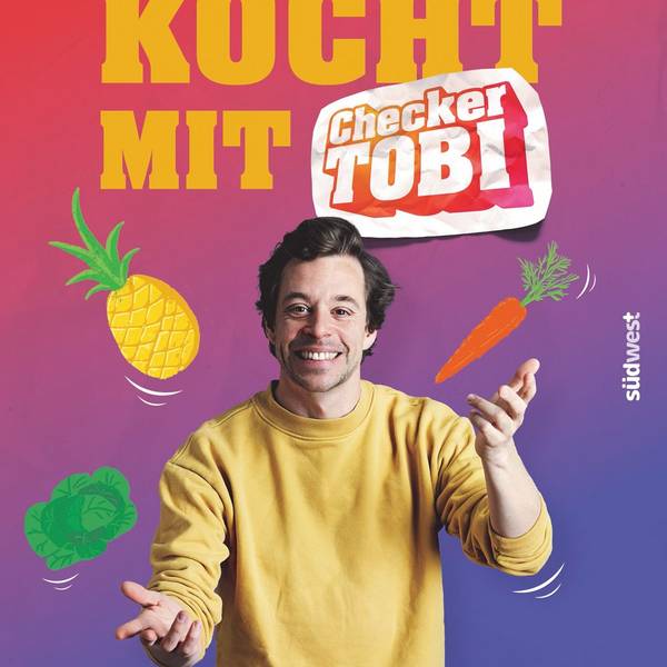 Buchcover Kochbuch "Kocht mit Checker Tobi"
