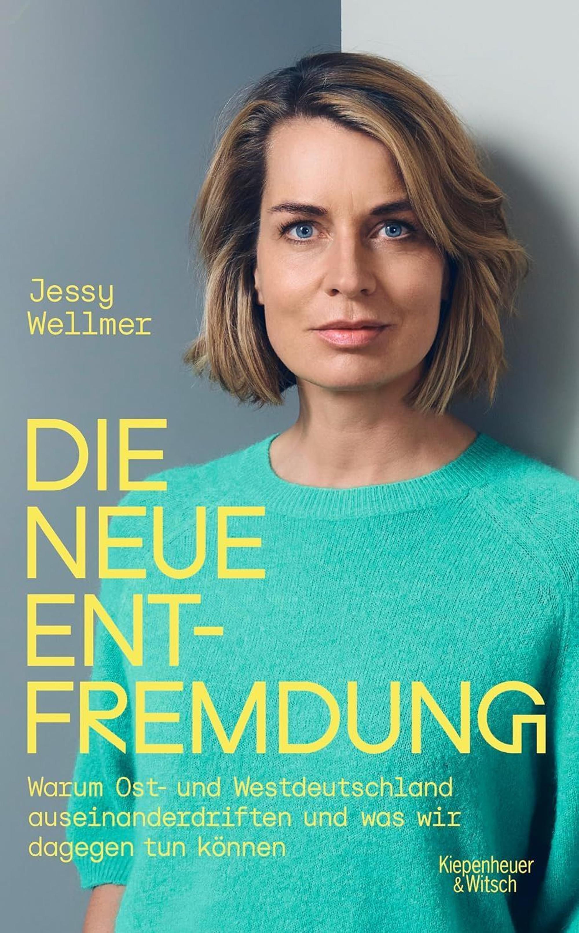 Jessy Wellmer: „Die neue Entfremdung“