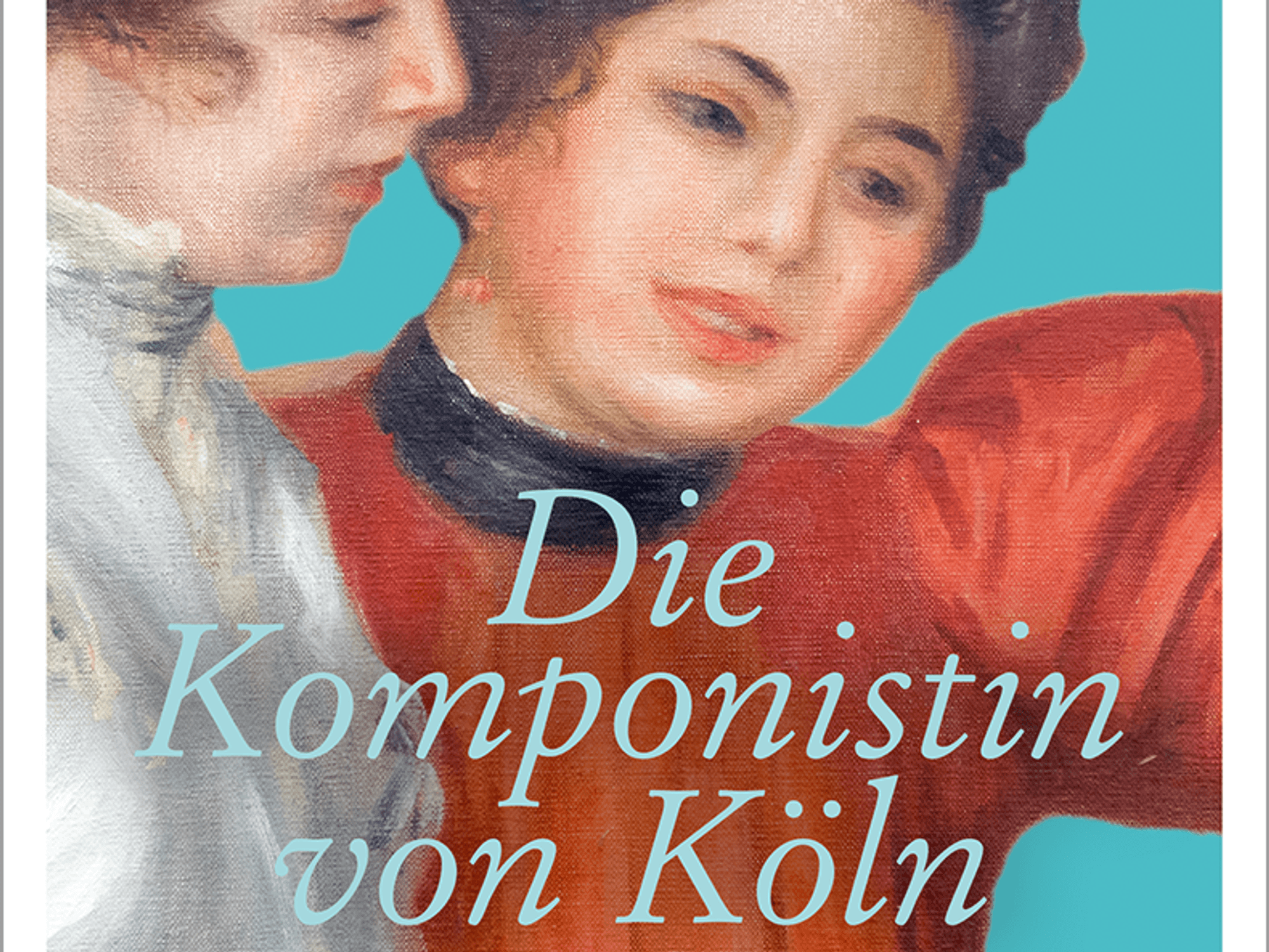 Das Cover des neuen historischen Romans „Die Komponistin von Köln“ von Hanka Meves zeigt zwei Frauen. Eine stellt die Komponistin Maria Herz dar, die andere ihre fiktive Freundin Franzi.