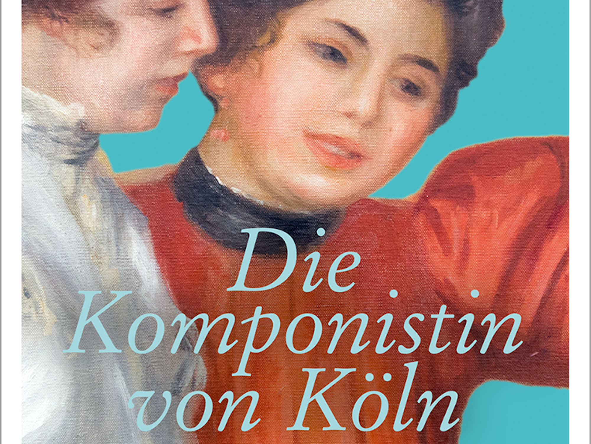 Das Cover des neuen historischen Romans „Die Komponistin von Köln“ von Hanka Meves zeigt zwei Frauen. Eine stellt die Komponistin Maria Herz dar, die andere ihre fiktive Freundin Franzi.