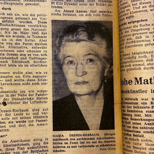 Maria Dresen-Bierbaum rettete womöglich Schlebusch, indem sie es den Amerikanischen Truppen übergab.