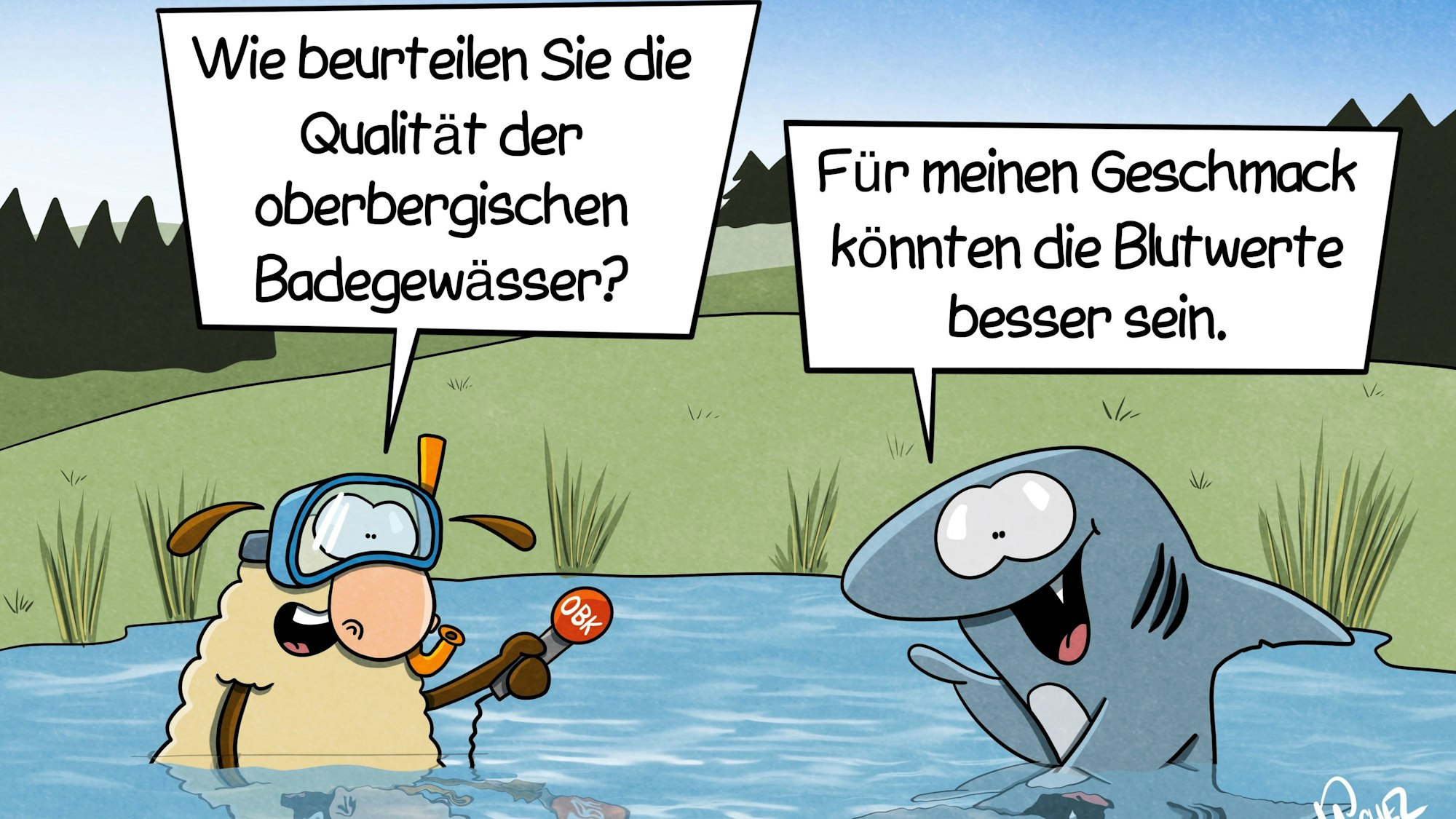 Ein Schaf mit Taucherbrille hält in einem Badesee ein Mikrofon in der Hand, auf dem „OBK“ steht, und fragt einen Hai: „Wie beurteilen Sie die Qualität der oberbergischen Badegewässer?“ Der Hai antwortet: „Für meinen Geschmack könnten die Blutwerte besser sein.“