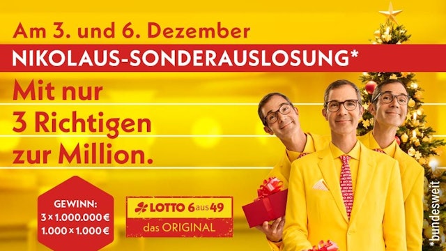 Bundesweite Nikolaus-Sonderauslosung bei LOTTO 6aus49: Unter allen Tipps mit drei Richtigen werden 3 x 1 Million Euro ausgelost. Aber das ist noch nicht alles: 1.000 weitere Tipper haben die Chance auf ein Taschengeld in Höhe von 1.000 Euro.