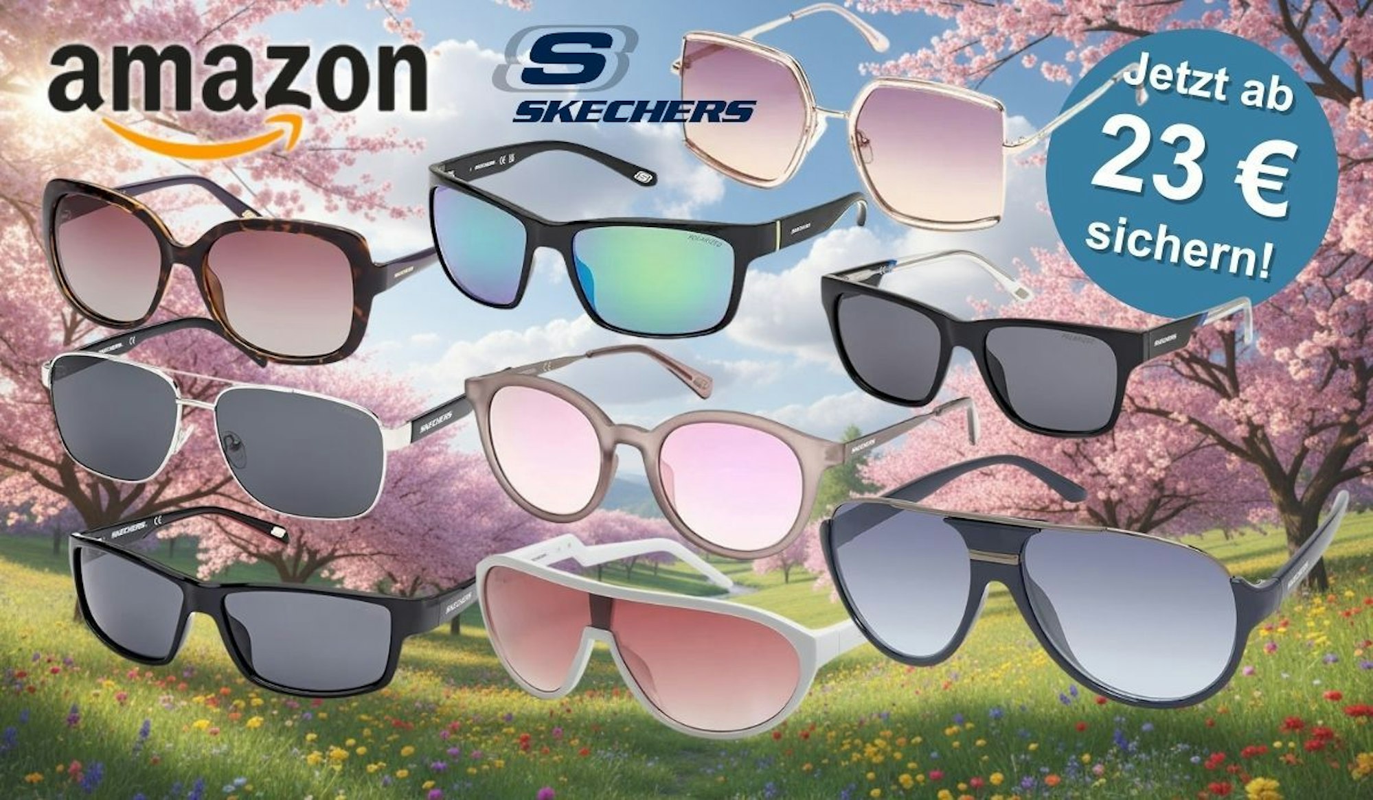 Collage verschiedener Skechers Sonnenbrillen-Modelle für Damen und Herren vor einem frühlingshaften Hintergrund mit Kirschblüten, mit Amazon- und Skechers-Logo sowie dem Hinweis: „Jetzt ab 23 € sichern!"