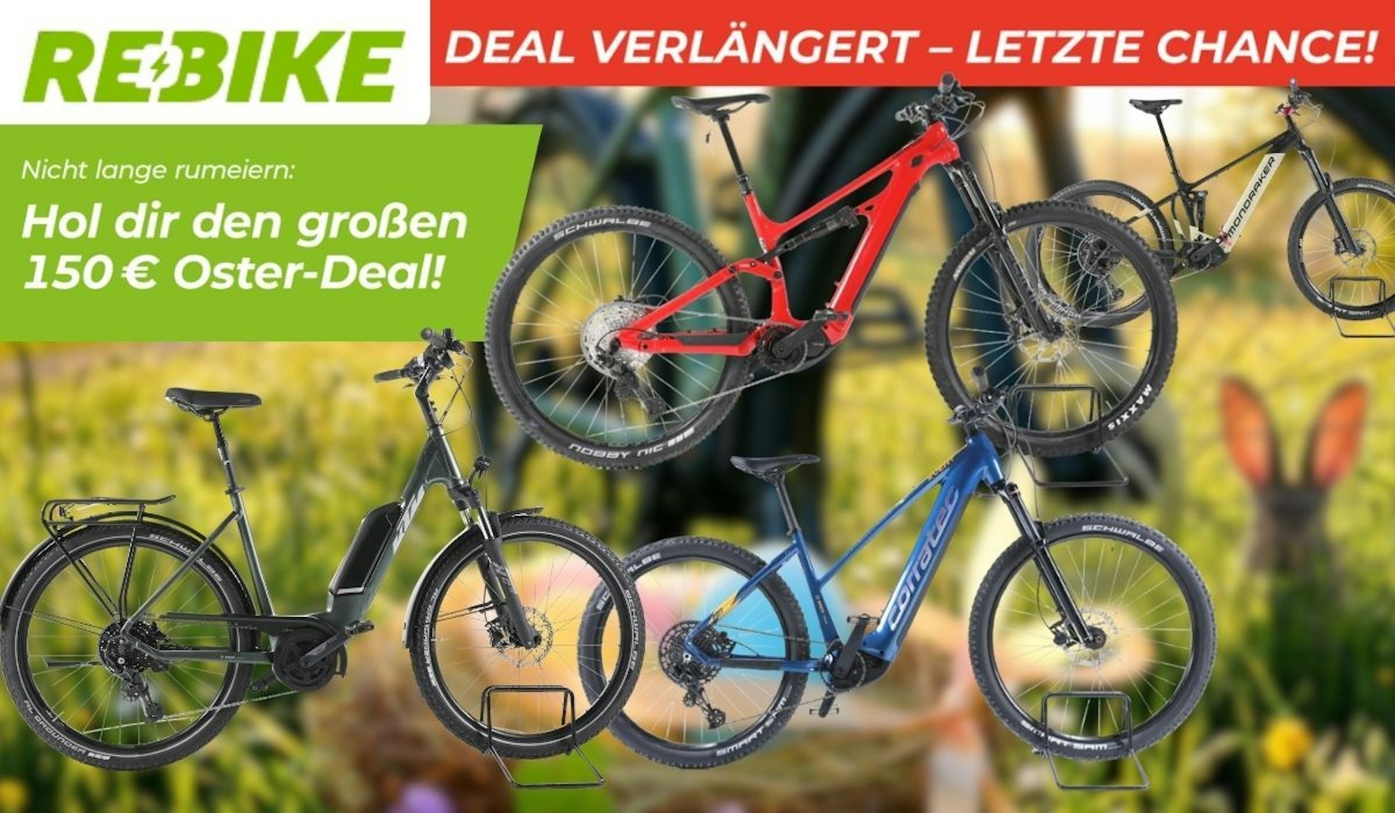 Fünf E-Bikes verschiedener Marken und Modelle vor einem frühlingshaften, weich unscharfen Hintergrund mit Ostereiern, Blumenwiese und Osterhasen-Dekoration. Zu sehen sind Trekking- und Mountainbike-Modelle in Schwarz, Rot und Blau – darunter Räder von Mondraker und Corratec. Oben links das Rebike-Logo, oben rechts ein roter Banner mit der Aufschrift „Deal verlängert – Letzte Chance!". Links ein grünes Textfeld mit dem Hinweis „Hol dir den großen 150 € Oster-Deal!"