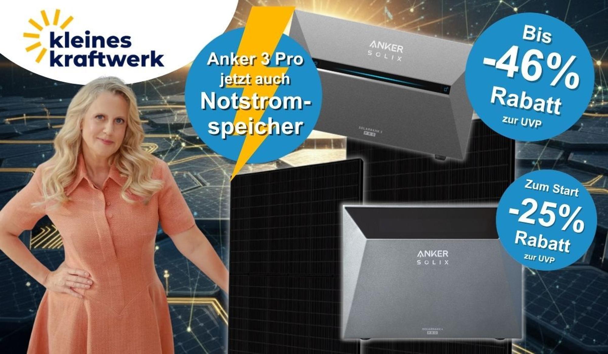 Kleines Kraftwerk Collage mit zwei Anker Solix Stromspeichern (Solarbank 3 Pro und Solarbank 4 Pro) sowie einem schwarzen Solarmodul vor einem dunklen technischen Hintergrund mit goldenen Netzwerk-Lichteffekten. Links steht Moderatorin Barbara Schöneberger in einem lachsfarbenen Kleid. In der Mitte ein blauer Button mit dem Hinweis „Anker 3 Pro jetzt auch Notstromspeicher". Rechts oben blauer Button „Bis -46 % Rabatt zur UVP", rechts unten blauer Button „Zum Start -25 % Rabatt zur UVP". Links oben das Kleines-Kraftwerk-Logo.