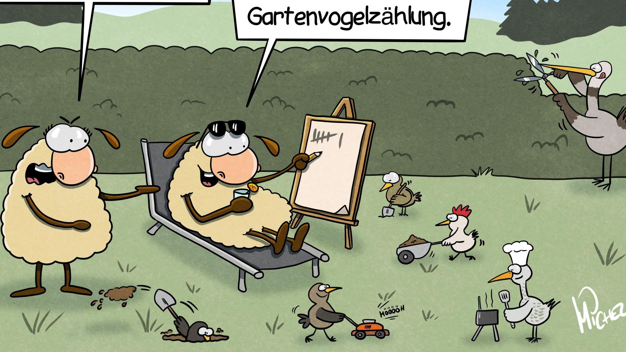 Zwei Schafe im Garten. Um sie herum arbeiten viele Vögel im Garten. Ein Schaf liegt auf einer Liege und führt Strichliste. Das andere fragt: „Wolltest du nicht im Garten arbeite?“ Das liegende Schaf antwortet: „Ich arbeite ja. Für die Gartenvogelzählung.“