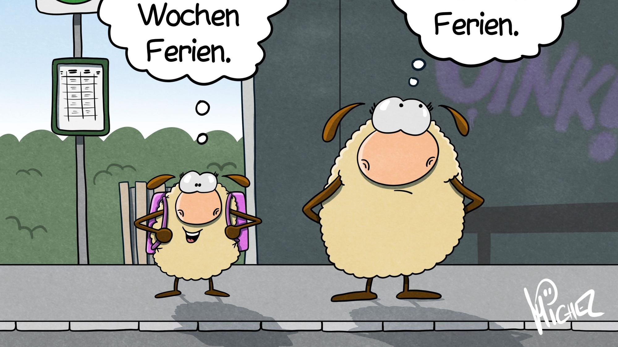 Ein Mutter-Schaf steht mit seinem Kind an einer Bushaltestelle. Das Kind sagt: „Super! Bald sechs Wochen Ferien.“ Die Mutter denkt: „Uff, bald sechs Wochen Ferien.“