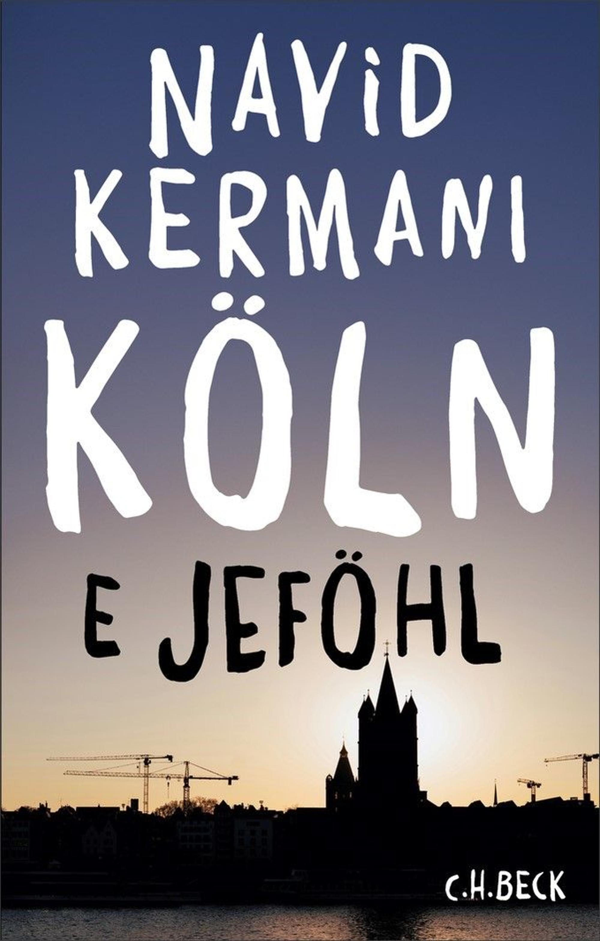 Cover Navid Kermani: Köln. E Jeföhl