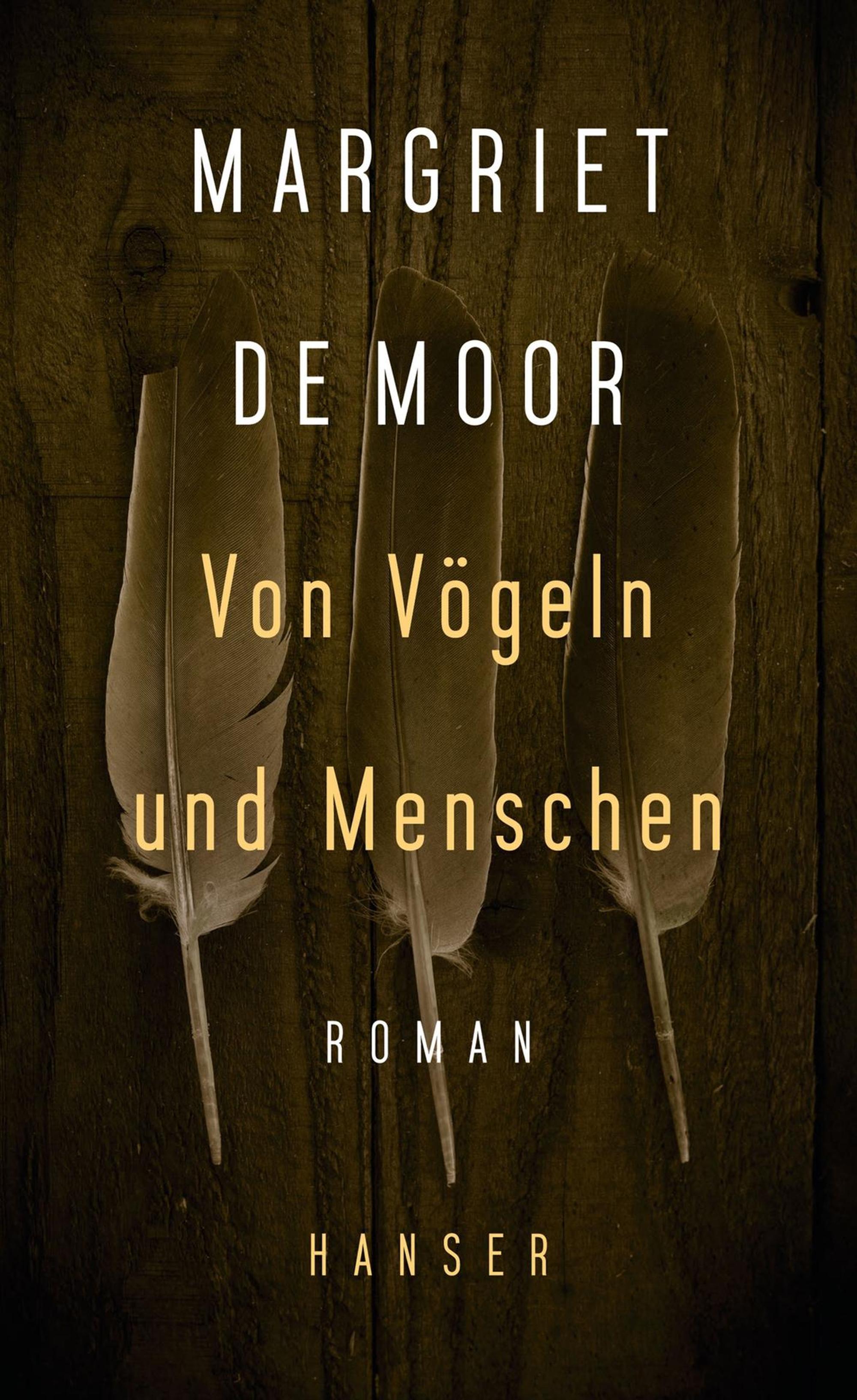 Margriet de Moor Von Vögeln und Menschen