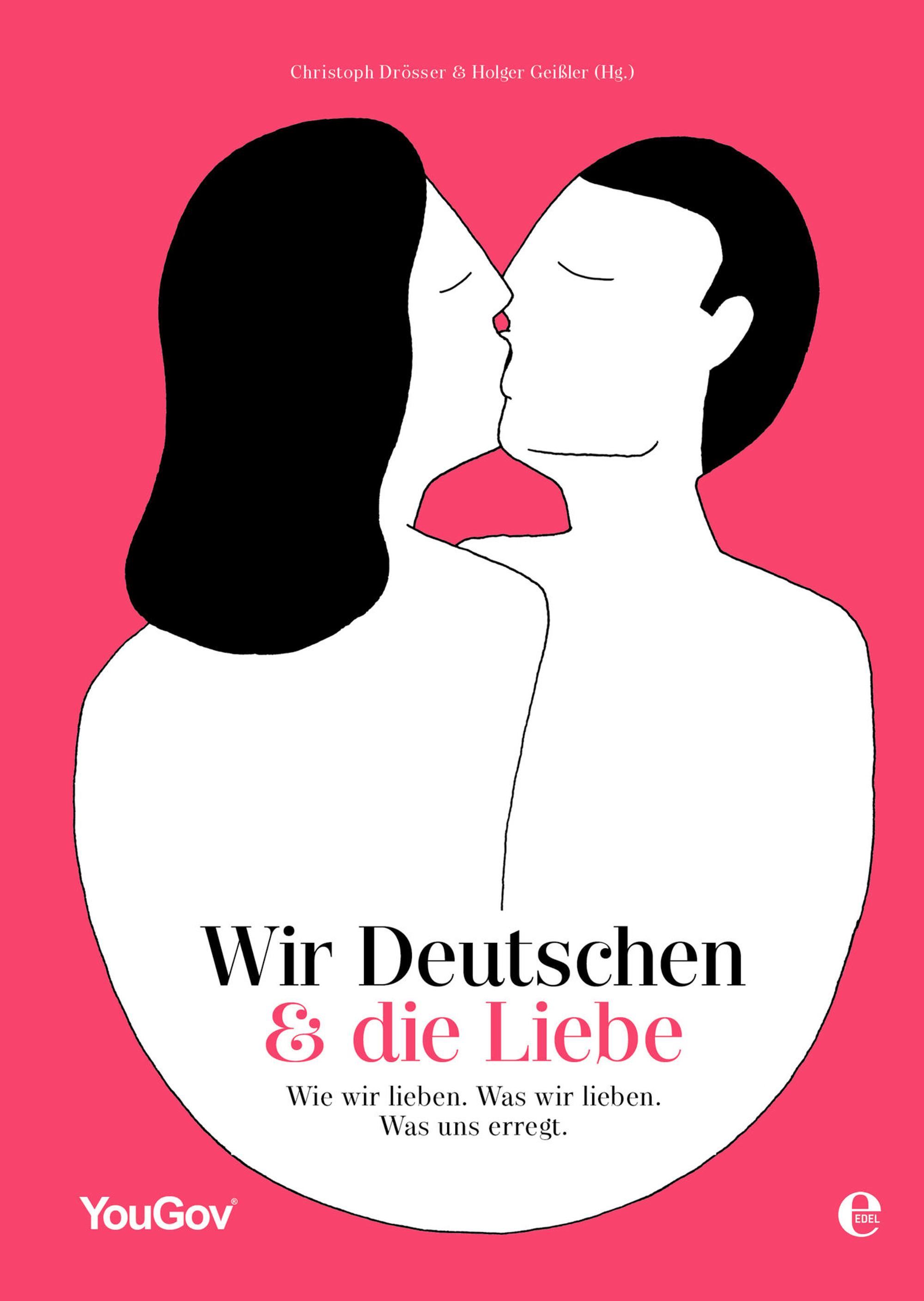 Cover_Wir Deutschen & die Liebe Wie wir lieben. Was wir lieben. Was uns erregt_300dpi
