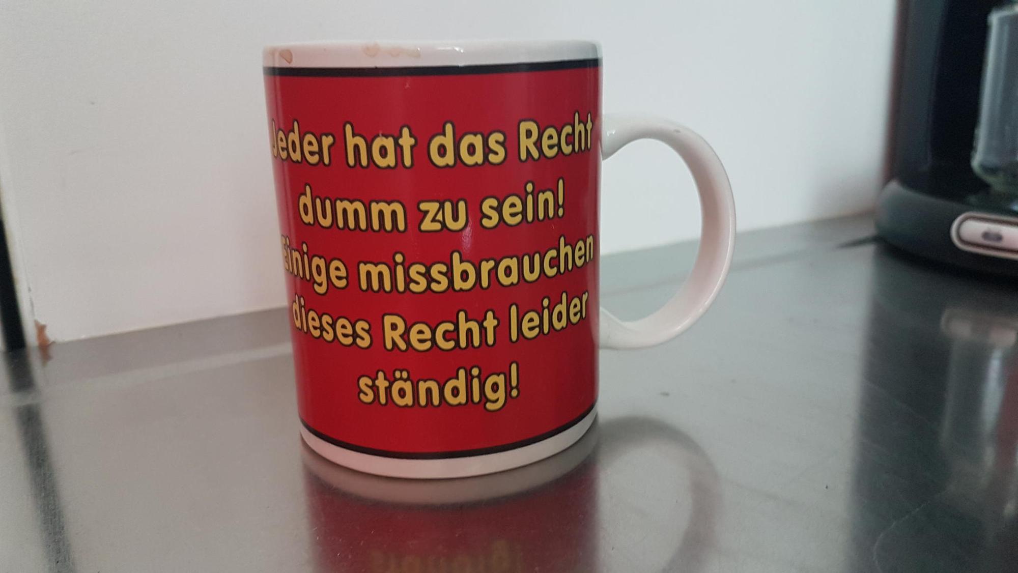 Bürotasse Spruch Dumm