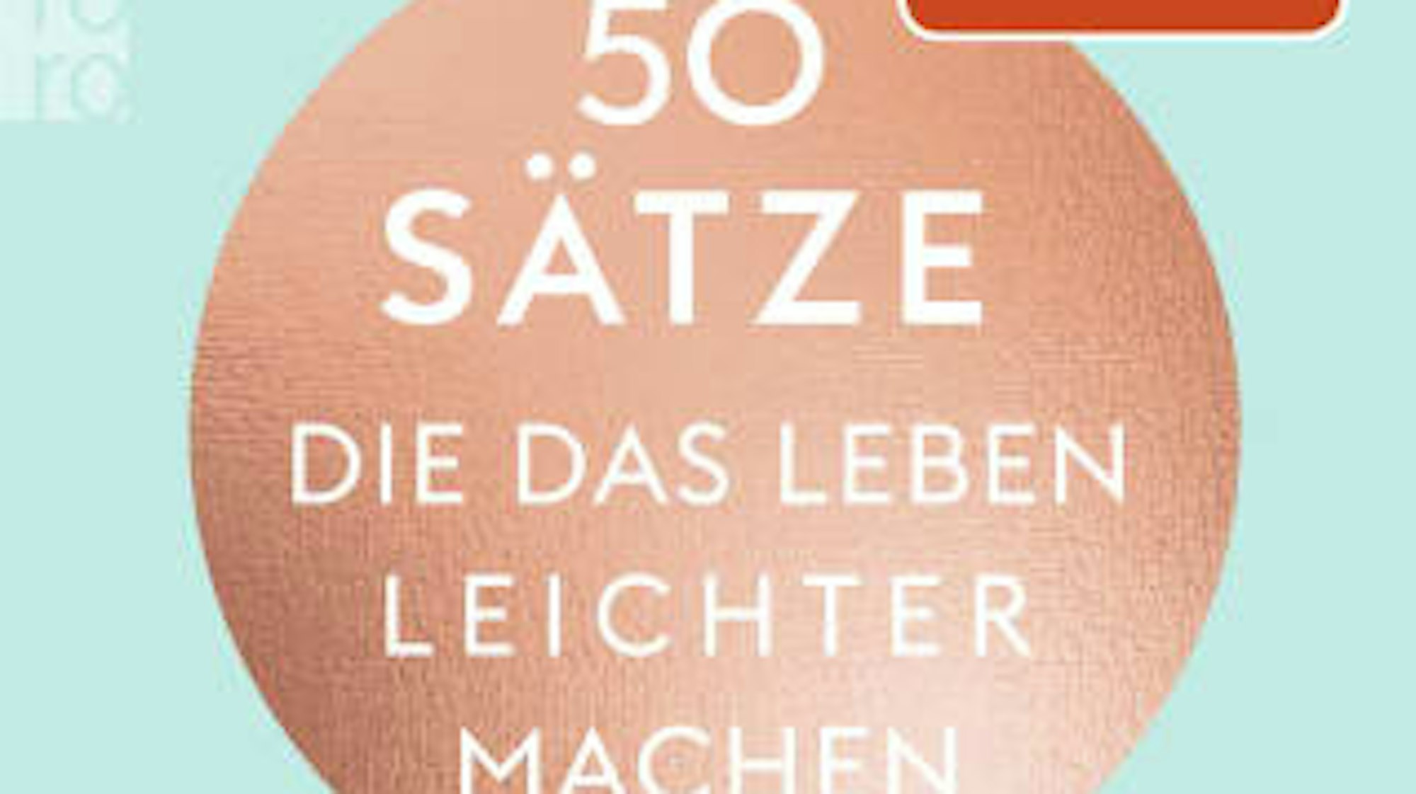Cover des Buches „50 Sätze, die das Leben leichter machen“